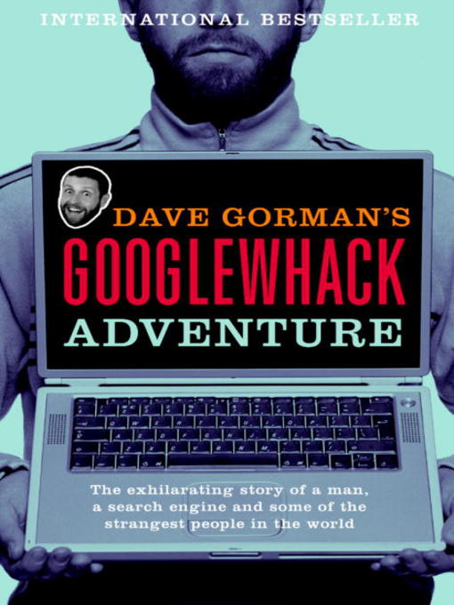 Title details for Dave Gorman's Googlewhack Adventure by Dave Gorman - Available